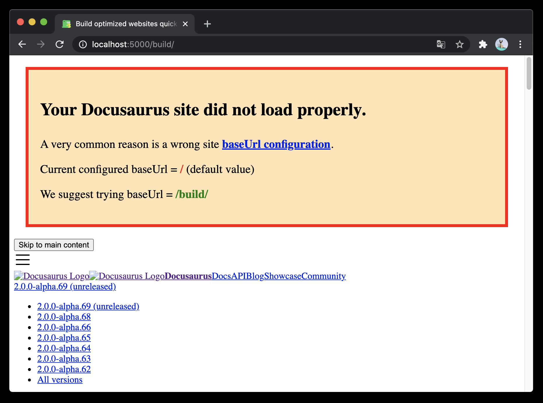 A sample base URL issue banner. The style is very raw since the stylesheets failed to load. The text says &quot;Your Docusaurus site did not load properly... Current configured baseUrl = / (default value); We suggest trying baseUrl = /build/